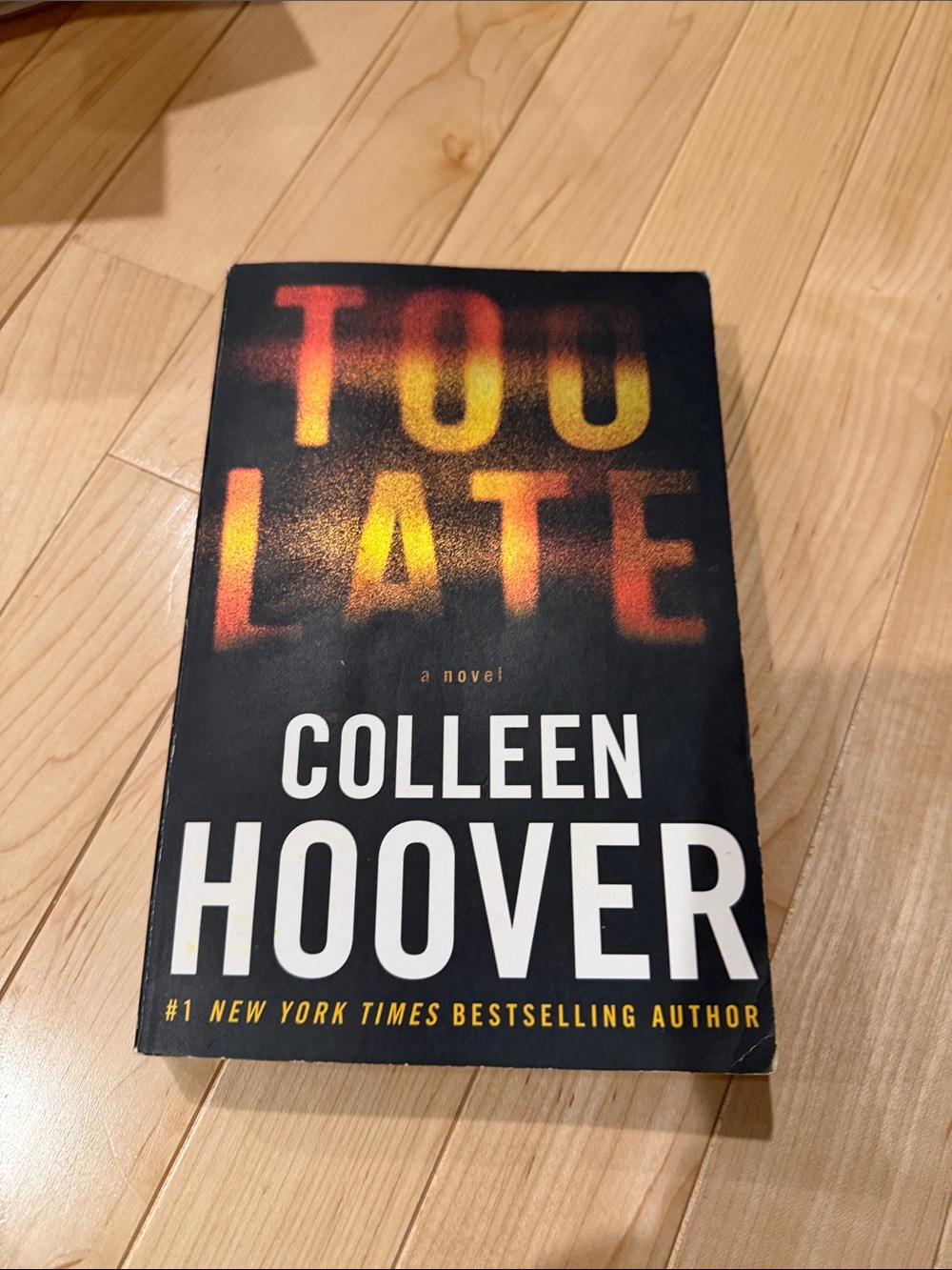 "Too Late" Paperback Novel — Colleen Hoover